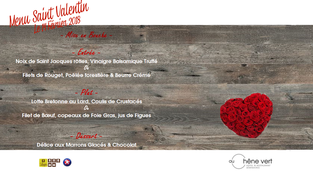 Fêtez la Saint Valentin Au Chêne Vert !